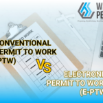 従来の作業許可（PTW）と電子作業許可（e-PTW）：長所と短所