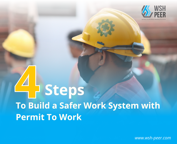 4 Steps To Build A Safer Work System with Permit To Work