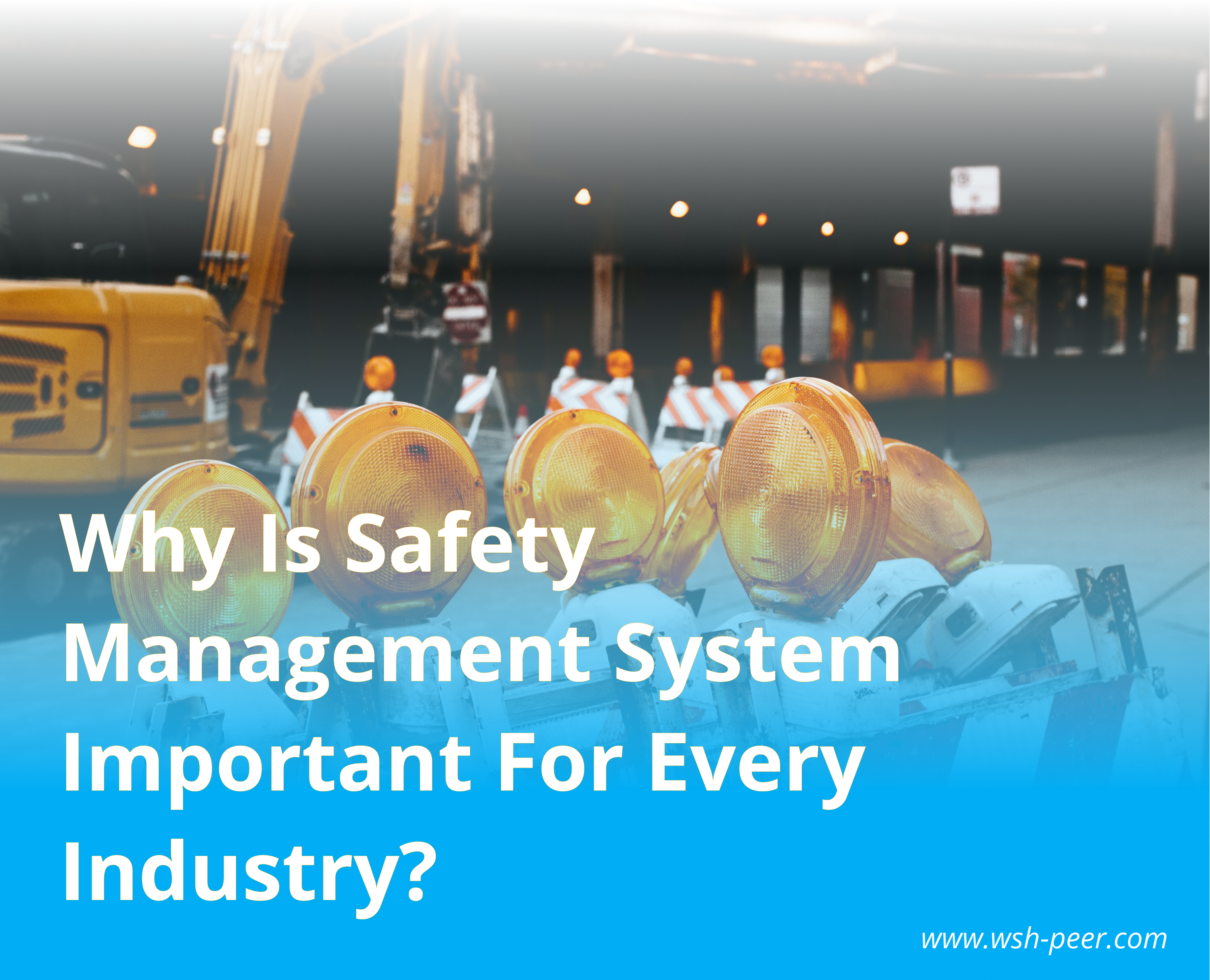 Pentingnya Safety Management System di Setiap Industri